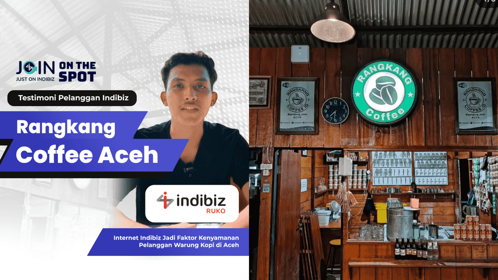 Bikin Pengunjung Makin Betah, Rangkang Coffee Andalkan Jaringan Internet Stabil dari Indibiz